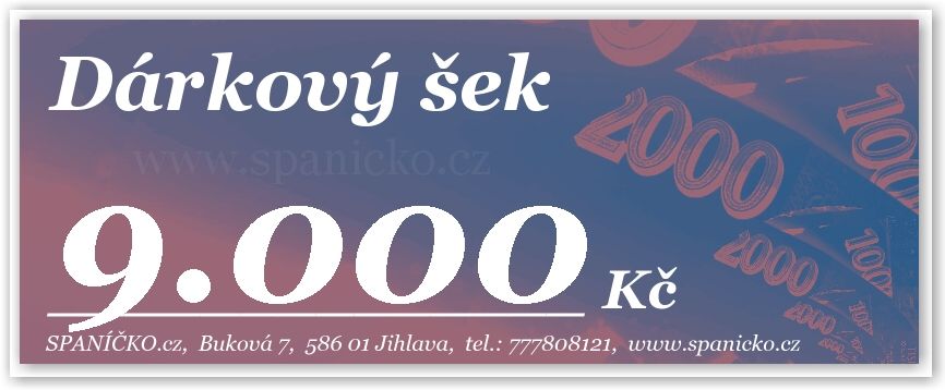 Dárkový šek - 9.000Kč SPANÍČKO®